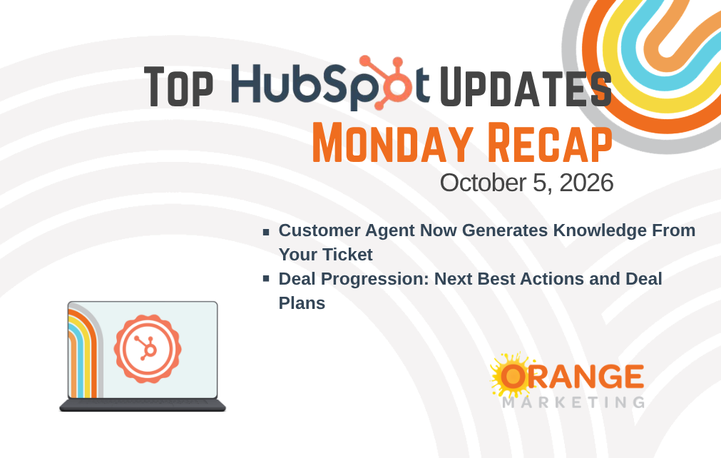 HubSpot Updates - Monday Recap - October 5, 2026