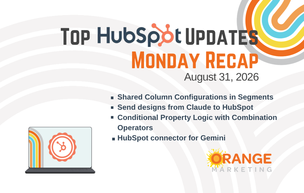 HubSpot Updates - Monday Recap - August 31, 2026