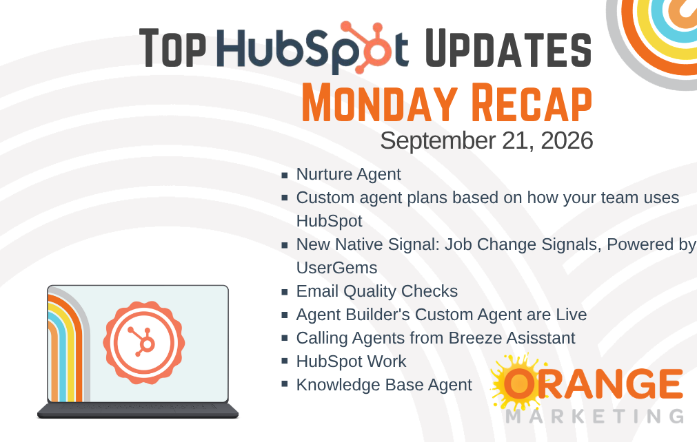 HubSpot Updates - Monday Recap - September 21, 2026