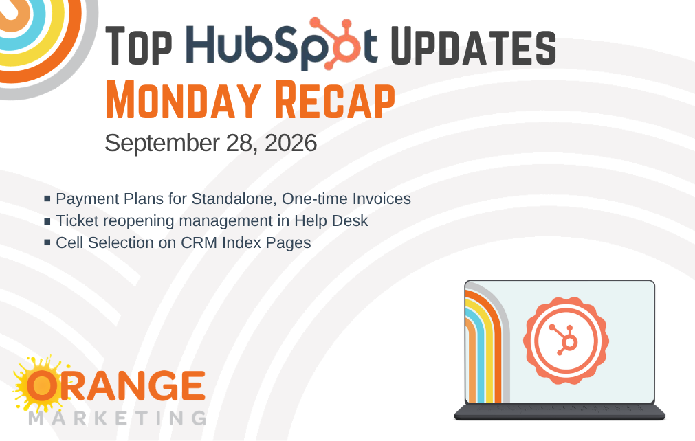 HubSpot Updates - Monday Recap - September 28, 2026