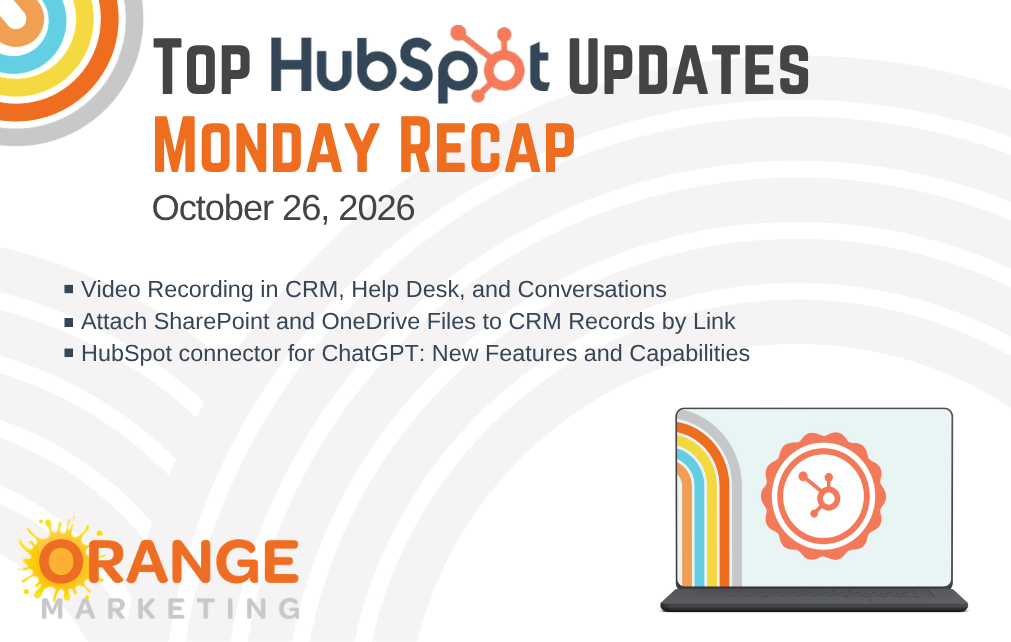HubSpot Updates - Monday Recap - October 26, 2026